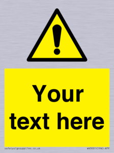 Custom warning safety sign